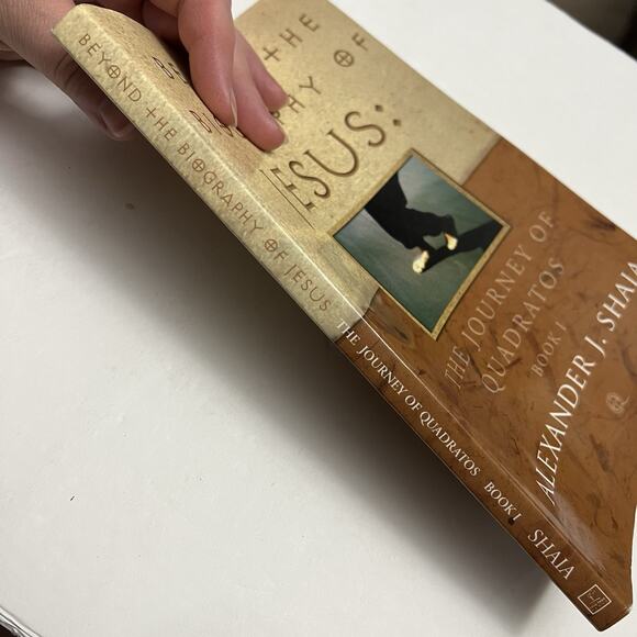 Beyond the Biography of Jesus The Journey of Quadratos Book 1 by Alexander Shaia - Picture 7 of 7